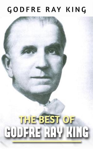 Cover of the book The best of Godfre Ray King by Edred Thorsson