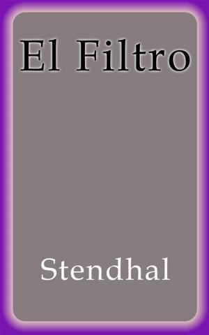 Cover of the book El Filtro by Stendhal
