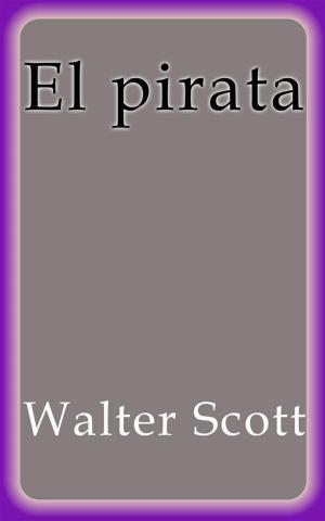 Cover of the book El pirata by Walter Scott