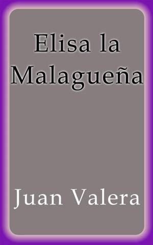 Book cover of Elisa la Malagueña