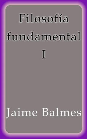Book cover of Filosofía fundamental I