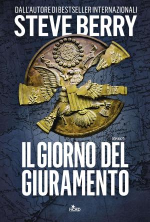 Cover of the book Il giorno del giuramento by James Rollins