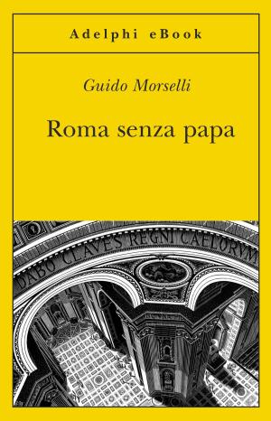 Cover of the book Roma senza papa by Etty Hillesum
