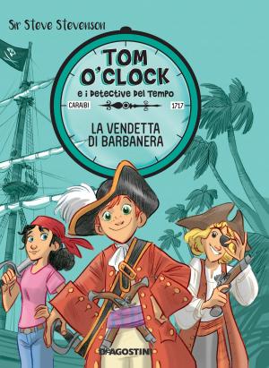 Cover of the book La vendetta di Barbanera. Tom O'Clock. vol. 4 by Elsa Punset