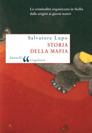 Cover of the book Storia della mafia by Piero Bevilacqua