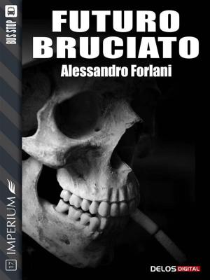 Cover of the book Futuro Bruciato by Kristine Kathryn Rusch