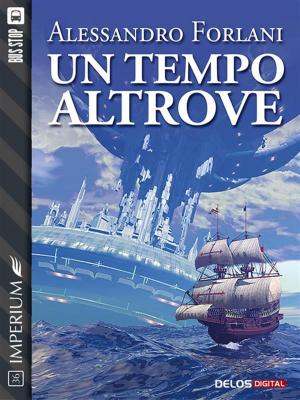 Cover of the book Un tempo altrove by Luigi Boccia