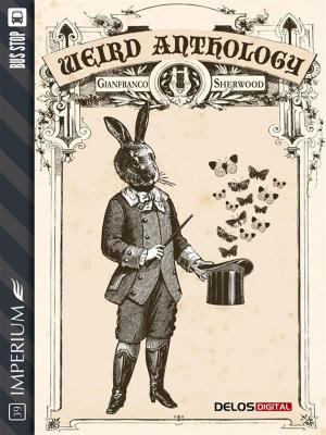 Cover of the book Weird Anthology by Andrea Valeri