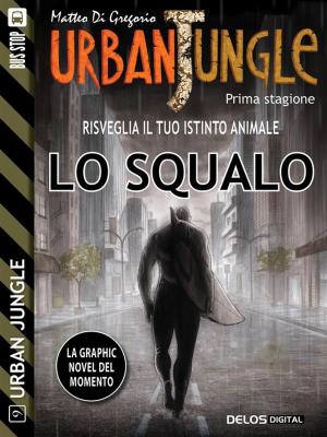 Book cover of Urban Jungle: Lo squalo