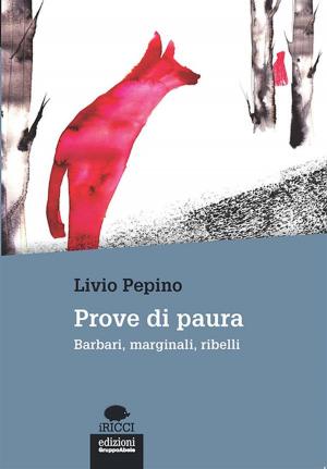 Cover of the book Prove di paura by Giorgio Nebbia, Valter Giuliano