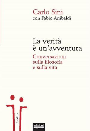Cover of the book La verità è un'avventura by Gianrico Carofiglio, Jacopo Rosatelli