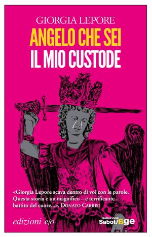 Cover of the book Angelo che sei il mio custode by Ebony McKenna