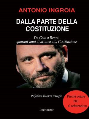 Cover of the book Dalla parte della Costituzione by Giovanni Siciliano