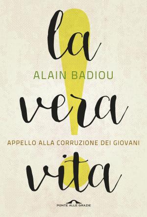 Cover of the book La vera vita by Slavoj Žižek