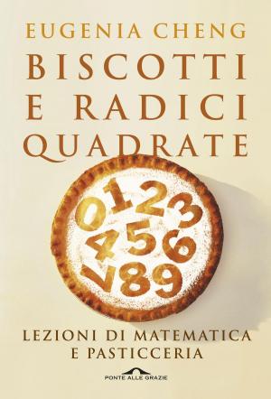 Cover of the book Biscotti e radici quadrate by Emily Dickinson