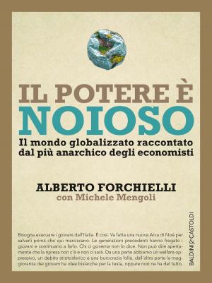 Cover of the book Il potere è noioso by Rita Monaldi, Francesco Sorti