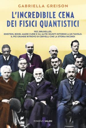 Cover of the book L'incredibile cena dei fisici quantistici by Philip Pullman