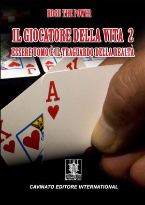 Cover of the book Il giocatore della vita 2 by Patrick Abbruzzi