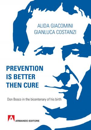 Cover of the book Prevention Is Better Than Cure by Marco Santilli