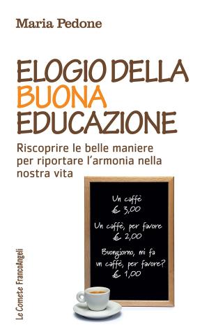 Cover of the book Elogio della buona educazione by Luca Saita