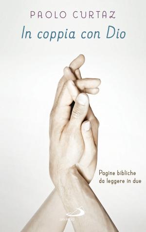 Cover of the book In coppia con Dio. Pagine bibliche da leggere in due by Oscar Trimboli