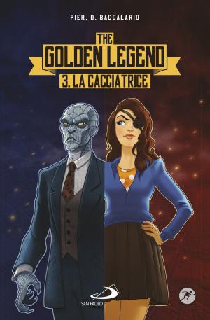 Cover of the book La cacciatrice. The Golden Legend by AA.VV.