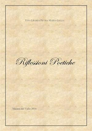 Cover of the book Riflessioni poetiche by Silvia Matricardi