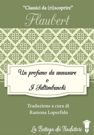 Cover of the book Un profumo da annusare o I Saltimbanchi by Woods Hutchinson