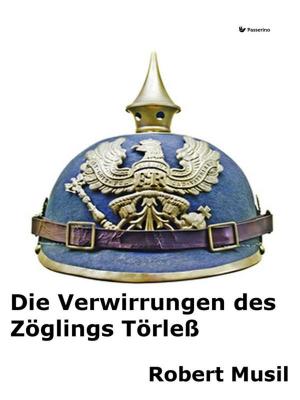 Cover of the book Die Verwirrungen des Zöglings Törleß by Marcello Colozzo