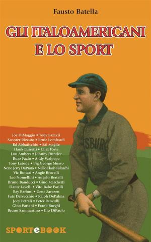 Cover of the book Gli italoamericani e lo sport by Sal Maiorana