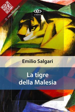 Cover of the book La tigre della Malesia by Carlo Goldoni