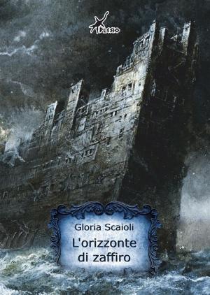 Cover of the book L'orizzonte di zaffiro by Gloria Scaioli