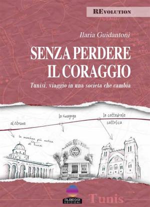 Book cover of Senza perdere il coraggio