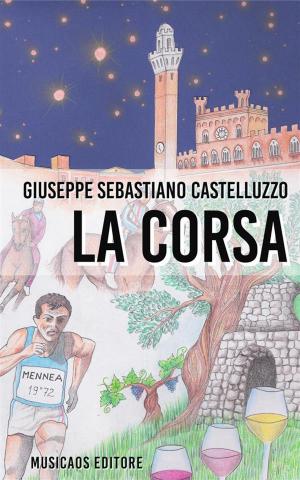 Cover of the book La corsa by Anna Scarsella