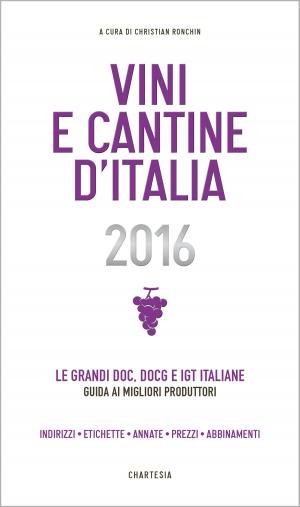 Book cover of Vini e Cantine d'Italia 2016