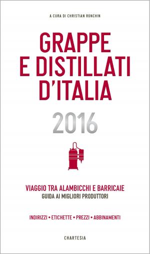 Book cover of Grappe e Distillati d'Italia 2016