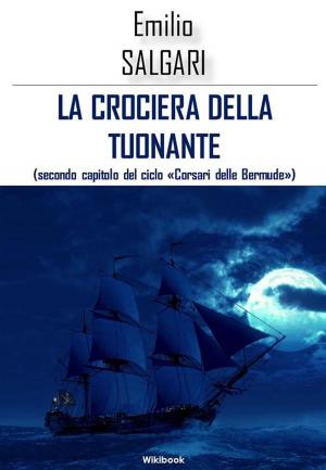 Cover of the book La crociera della Tuonante by Emilio Salgari