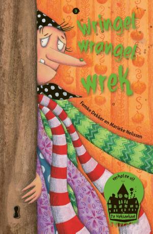 Cover of the book Wringel wrangel wrek by Rian Visser