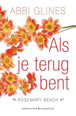 Cover of the book Als je terug bent by Abbi Glines