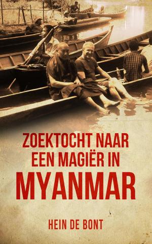 Cover of the book Zoektocht naar een magiër in Myanmar by Han Peeters