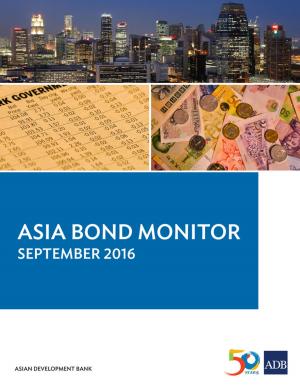Cover of the book Asia Bond Monitor September 2016 by Shikha Jha, Sonia Chand Sandhu, Radtasiri Wachirapunyanont