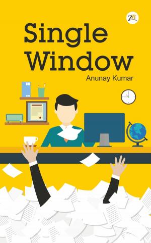 Cover of the book Single Window by Raj Kiran Atagaraha
