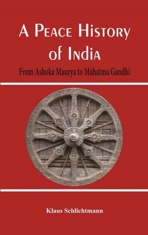 Cover of the book A Peace History of India by Dr. U C Jha, Dr Sanghamitra Choudhury