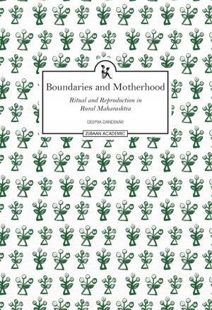 Cover of the book Boundaries and Motherhood by Sunanda Sikdar