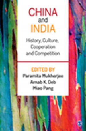 Cover of the book China and India by Vani Kant Borooah, Nidhi S Sabharwal, Dilip G Diwakar, Vinod Kumar Mishra, Ajaya Kumar Naik