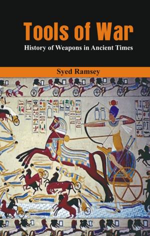 Cover of the book Tools of War by Col Akshaya Handa