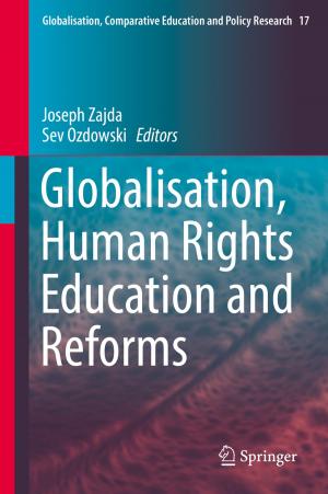 Cover of the book Globalisation, Human Rights Education and Reforms by 