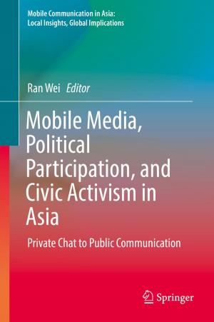 Cover of the book Mobile Media, Political Participation, and Civic Activism in Asia by Dochan Kwak, Cetin C. Kiris
