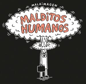 Cover of the book Malditos humanos by Amanda Céspedes Calderón
