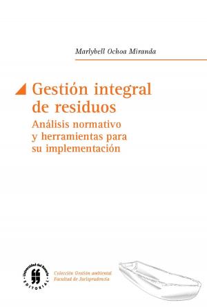 Cover of the book Gestión integral de residuos by Manuel Fernando Quinche Ramírez